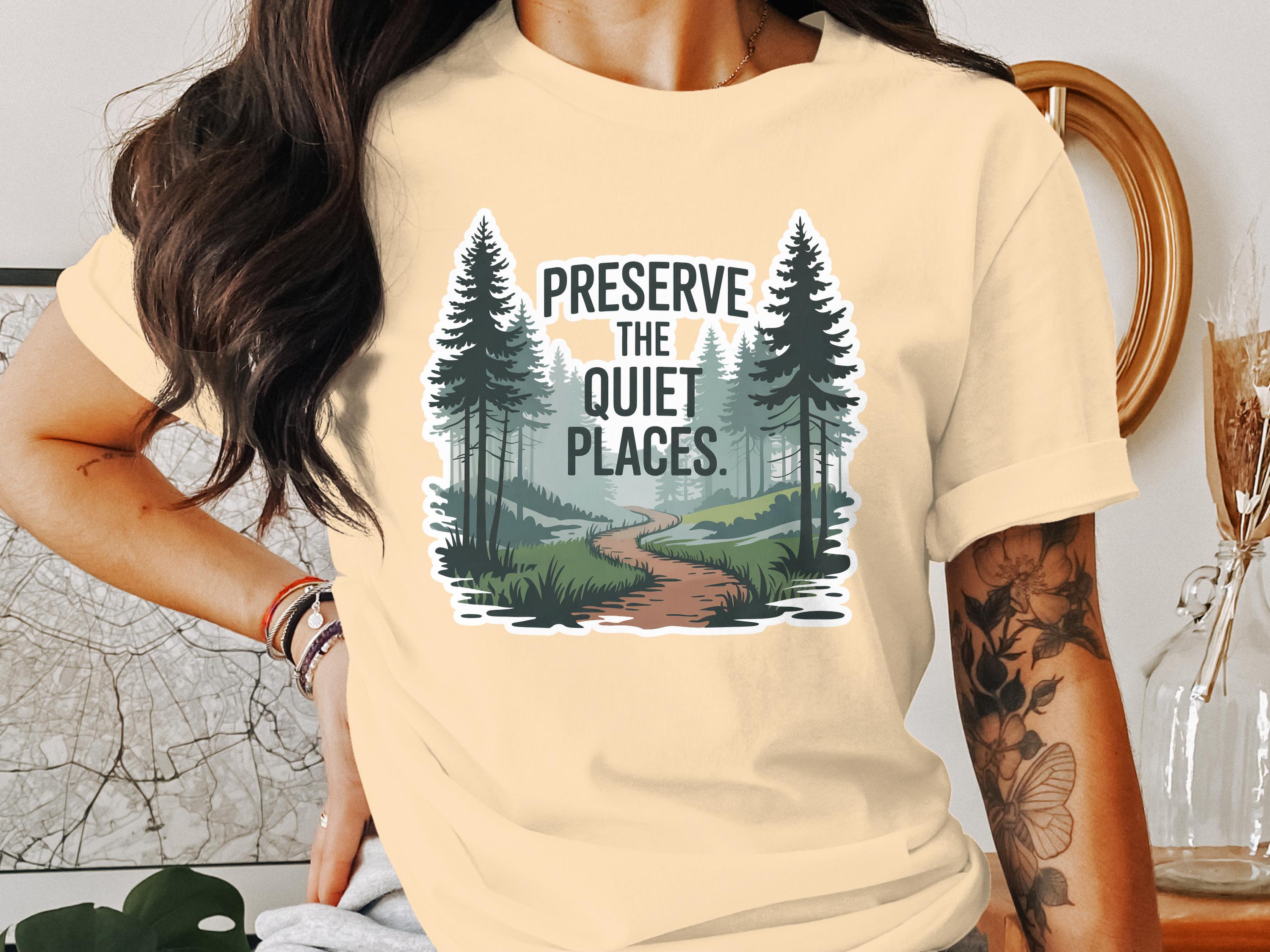 Preserve The Quiet Places Graphic Shirt product
