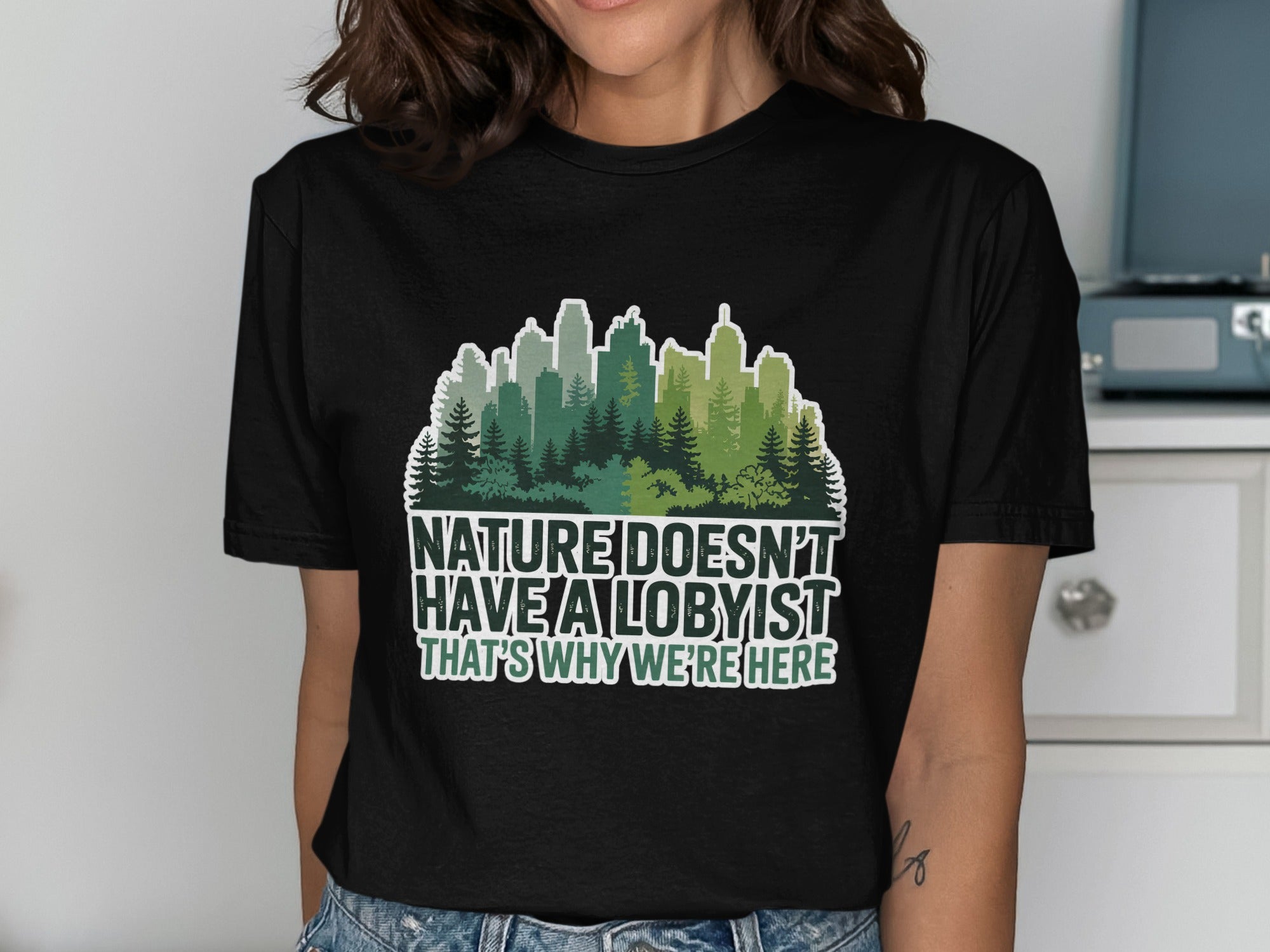 Nature Doesn't Have a Lobbyist Shirt Product Type
